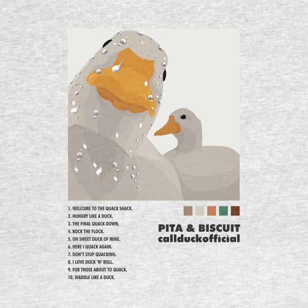 Pita & Biscuit - callduckofficial by Callduckofficial 